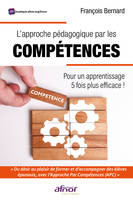 L'approche pédagogique par les compétences, Pour un apprentissage 5 fois plus efficace !