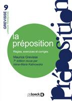 La préposition : Règles, exercices, corrigés, Règles, exercices, corrigés