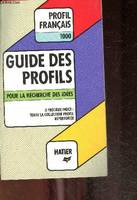 Guide des profils: Pour la recherche des idées, auteurs et oeuvres, thèmes et mouvements littéraires, conseils et méthodes Philippe, Marie-Hélène, pour la recherche des idées, auteurs et oeuvres, thèmes et mouvements littéraires, conseils et méthodes