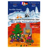 Mein deutsch-französisches Jahr WINTER / Mon année franco-allemande HIVER, Les aventures de Kazh- 3e partie
