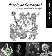 Parole de Bretagne, Florilège des contes d'Armorique