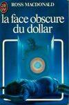 Face obscure du dollar **** (La)