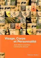 Visage, corps et personnalités