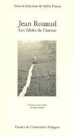 Jean Rouaud, les fables de l'auteur