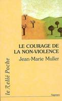 Le courage de la non-violence, nouveau parcours philosophique