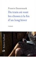 Du train où vont les choses à la fin d'un long hiver