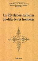 La Révolution haïtienne au-delà de ses frontières