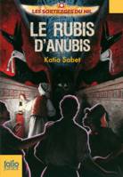 Les sortilèges du Nil, 3 : Le rubis d'Anubis