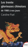 Les trente glorieuses chinoises de 1980 à nos jours