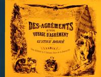 Dés-agréments d'un voyage d'agrément