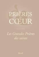 Les grandes prières des saints