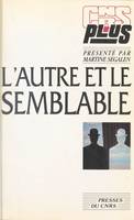 L'autre et le semblable : regards sur l'ethnologie des sociétés contemporaines