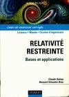 Relativité restreinte - Bases et applications - Cours et exercices corrigés, bases et applications