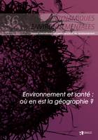 Environnement et santé : où en est la géographie ? Dynamiques Environnementales 36