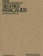 L'atelier cinématographique de Siegfried Kracauer 