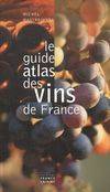 Le guide atlas des vins de France