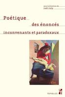 Poétique des énoncés inconvenants et paradoxaux, Ce que la fonction poétique fait à la pensée