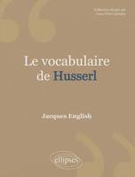 Vocabulaire de Husserl (Le) - Nouvelle éd.