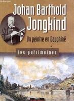 Johan Barthold Jongkind, Un peintre en dauphiné