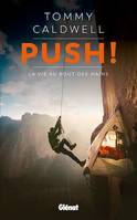 Push ! La vie au bout des mains