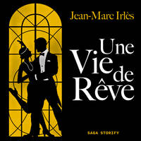 Une Vie de Rêve