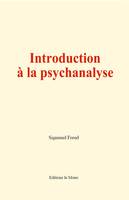 Introduction à la psychanalyse