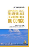 Gouvernance locale en République démocratique du Congo, Articulations de la décentralisation