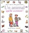 Un animal quelle aventure !