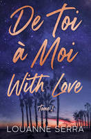 1, De toi à moi with love - tome 1