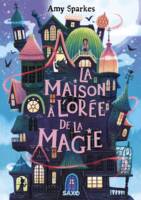 La Maison à l'orée de la magie (broché) - Tome 01