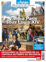 Vivre à Paris sous Louis XIV, Histoires de Paris