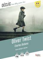 Oliver Twist de Charles Dickens, (Texte abrégé)