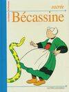 Les histoires de Bécassine., Sacrée Bécassine !