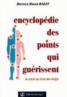 Encyclopédie des points qui guérissent, La santé au bout des doigts