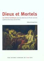 Dieux et mortels - les themes homeriques, les thèmes homériques dans les collections de l'École nationale supérieure des beaux-arts de Paris