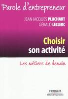 Choisir son activité, Les métiers de demain