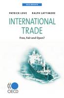 International Trade, Free, Fair and Open?