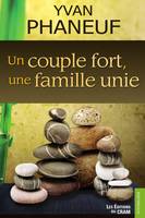 Un couple fort, une famille unie