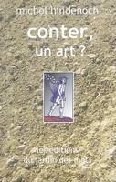 Conter, un art ?, propos sur l'art du conteur, 1990-1995