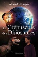 La deuxième humanité, Le crépuscule des dinosaures, science-fiction