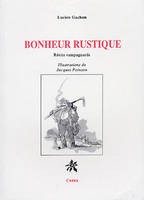 Bonheur rustique récits campagnards, récits campagnards