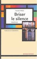 Briser le silence, nouvelles