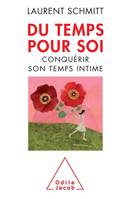 Du temps pour soi, Conquérir son temps intime