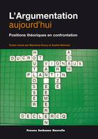 L’argumentation aujourd’hui, Positions théoriques en confrontation