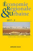 Revue d'économie régionale et urbaine n° 3/2017 Territoires méditerranéens, Territoires méditerranéens