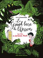 Le grand livre de l'horreur, 3, Sur l'île de Jurassic Park, Le grand livre de l'horreur - tome 3
