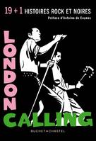 London Calling, 19 + 1 histoires rock et noires