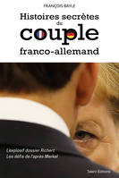 Histoires secrètes du couple franco-allemand, L'explosif dossier Richert - Les défis de l'après Merkel