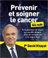 Prévenir et soigner le cancer pour les Nuls