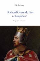 Richard Coeur de Lion, Le conquérant